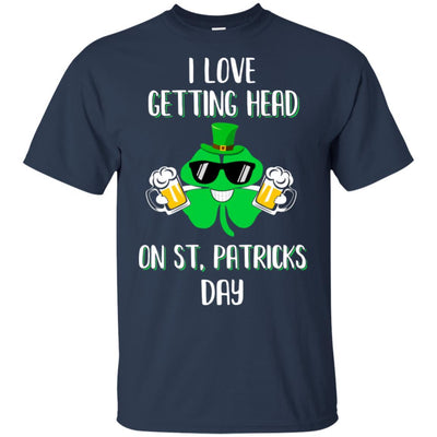 I Love Getting Head On St. Patrick's Day Funny Beer-T-Shirt & Hoodie-Classic T-Shirt-Navy