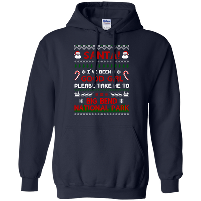 Santa I've Been A Good Girl Please Take Me To Big Bend National Park-T-Shirt & Hoodie-Pullover Hoodie-Navy