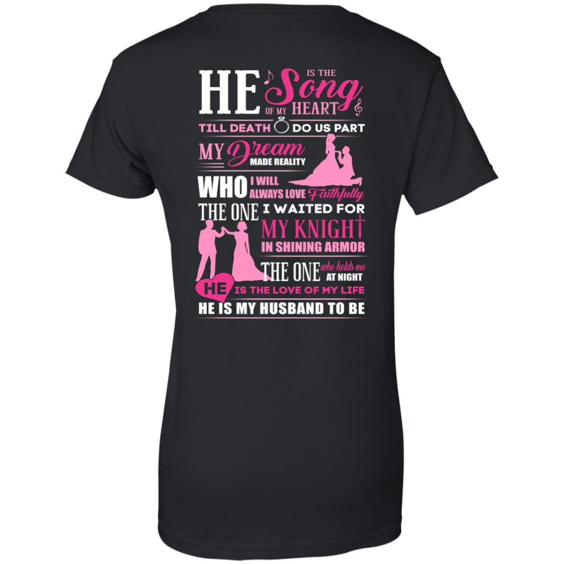 He is The Song Of My Heart He Is My Husband To Be-T-Shirt & Hoodie-Women's T-Shirt-Black
