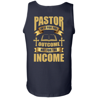 Pastor In It For The Outcome Not For The Income-T-Shirt & Hoodie-Unisex Tank-Navy