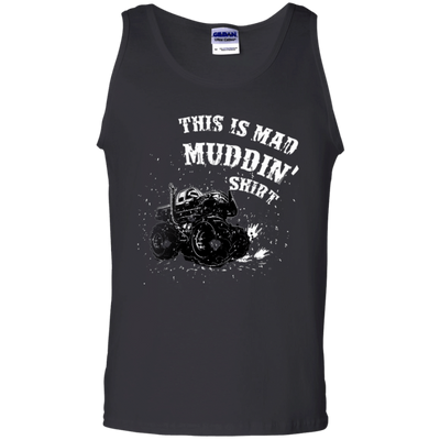 This Is Mad Muddin' Shirt-T-Shirt & Hoodie-Unisex Tank-Black