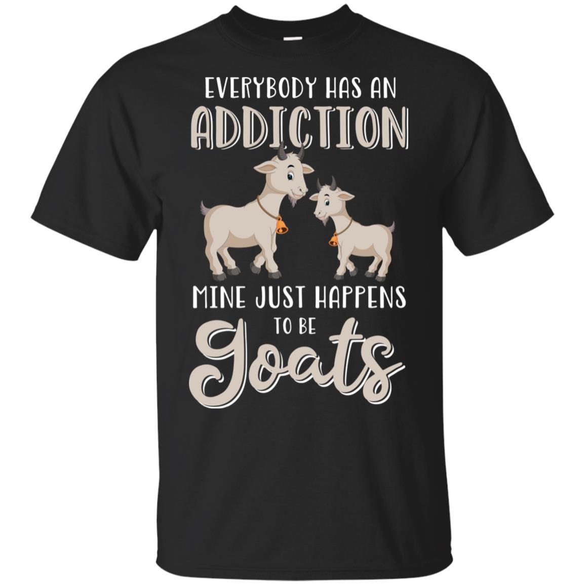 Everybody Has An Addiction Mine Just Happens To Be Goats