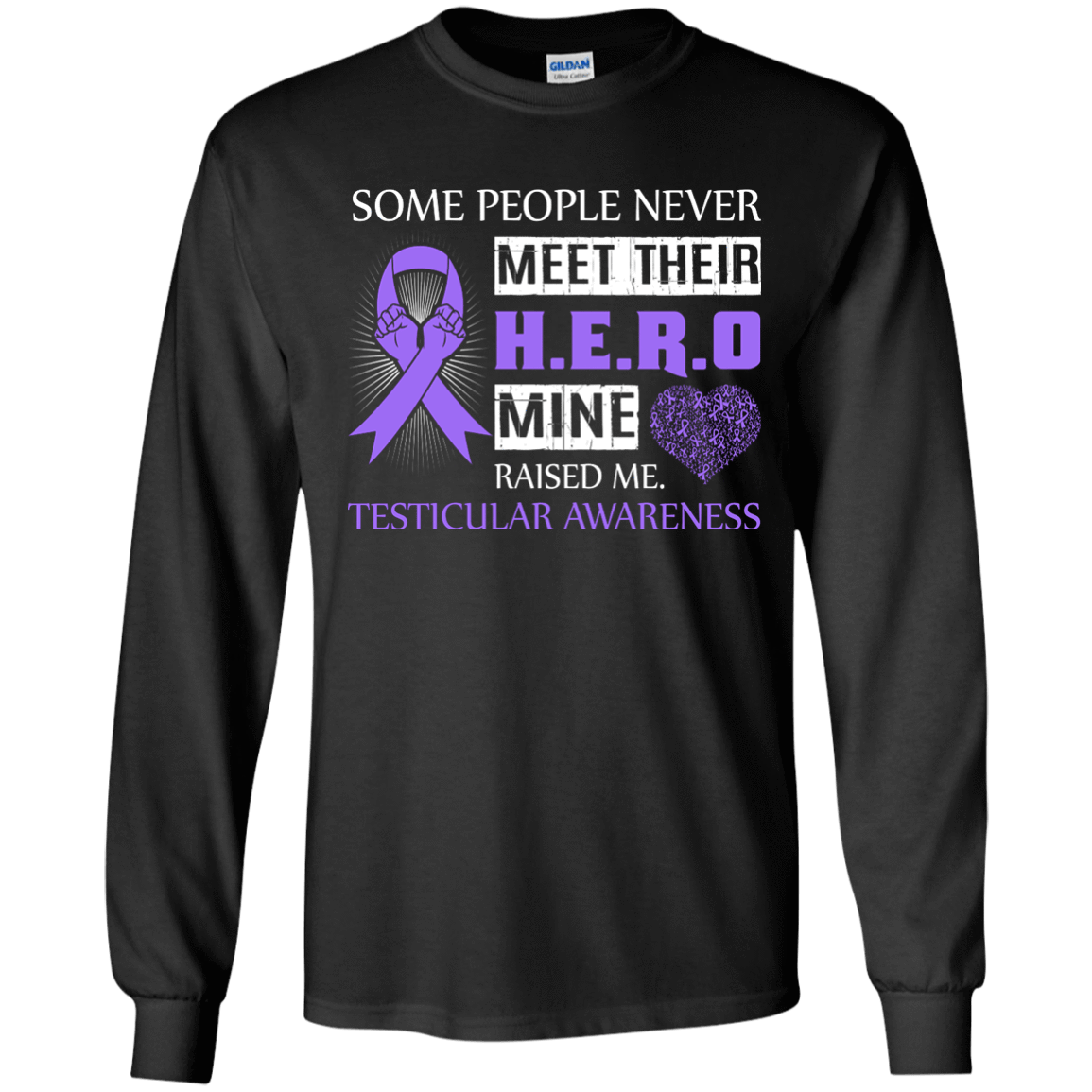 Testicular Awareness Some People Never Meet Hero-T-Shirt & Hoodie-Long Sleeve T-Shirt-Black