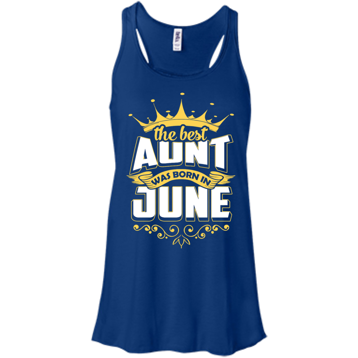 The Best Aunt Was Born In June-T-Shirt & Hoodie-Women's Flowy Racerback Tank-True Royal