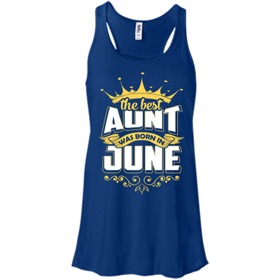 The Best Aunt Was Born In June-T-Shirt & Hoodie-Women's Flowy Racerback Tank-True Royal