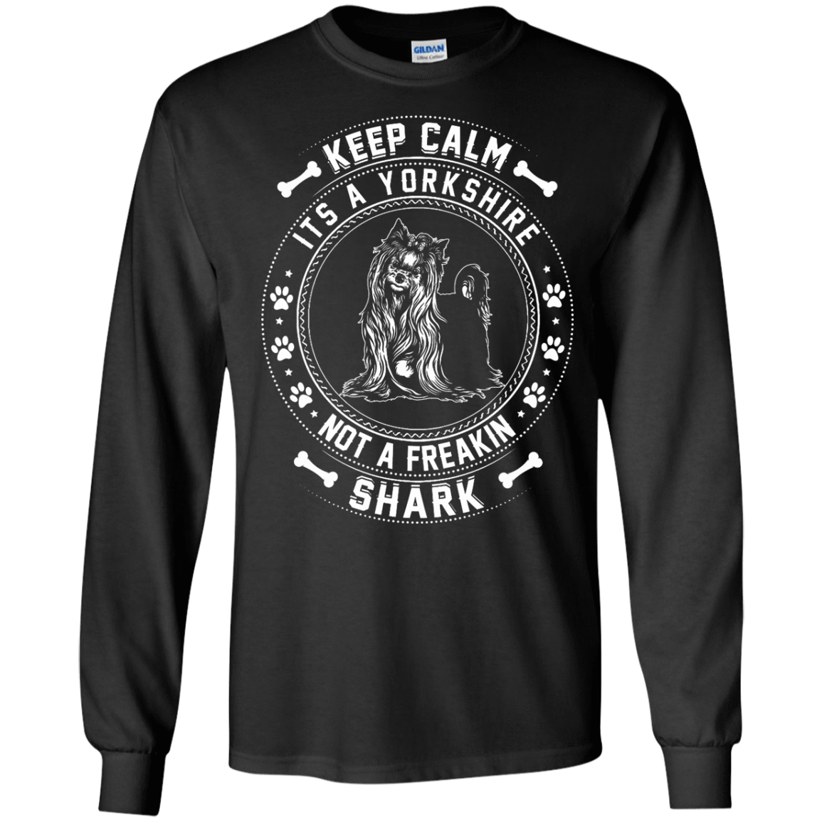Keep Calm It's A Yorkshire Terrier Not A Freaking Shark-T-Shirt & Hoodie-Long Sleeve T-Shirt-Black