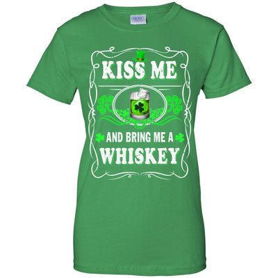 Kiss Me And Bring Me A Whiskey-T-Shirt & Hoodie-Women's T-Shirt-Irish Green