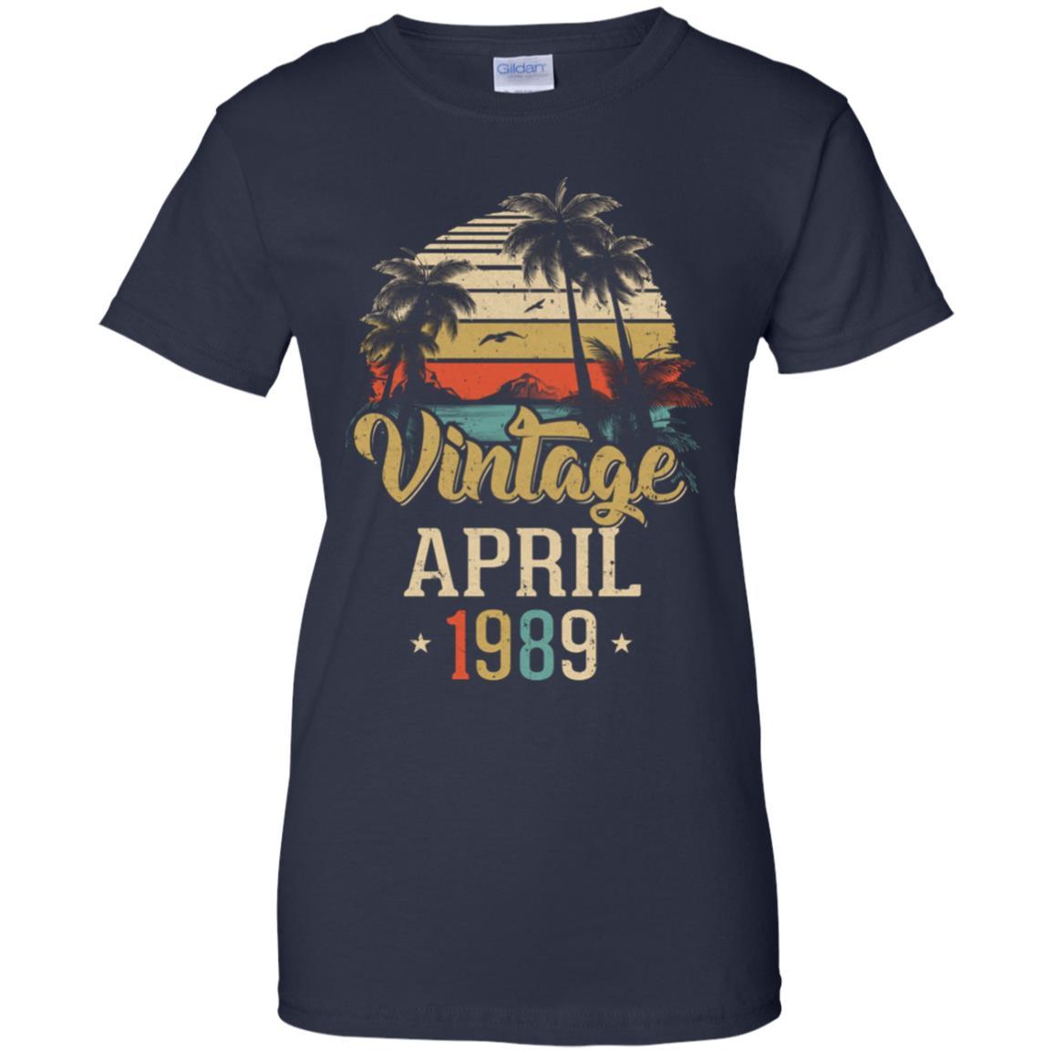 Retro Classic Vintage April 1989 32th Birthday Gift-T-Shirt & Hoodie-Women's T-Shirt-Navy