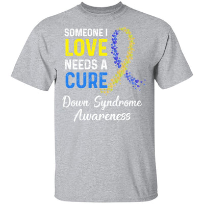 Someone I Love Needs Cure Down Syndrome Awareness-T-Shirt & Hoodie-Classic T-Shirt-Sport Grey