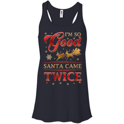 I'm So Good Santa Came Twice-T-Shirt & Hoodie-Women's Flowy Racerback Tank-Midnight