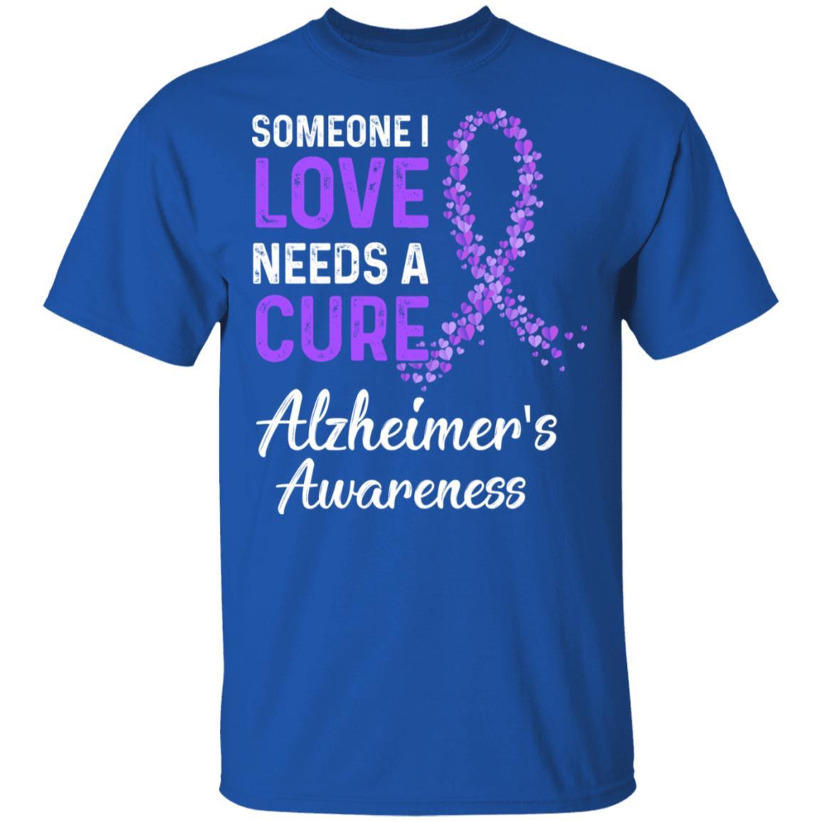 Someone I Love Needs Cure Alzheimer's Awareness Warrior-T-Shirt & Hoodie-Classic T-Shirt-Royal