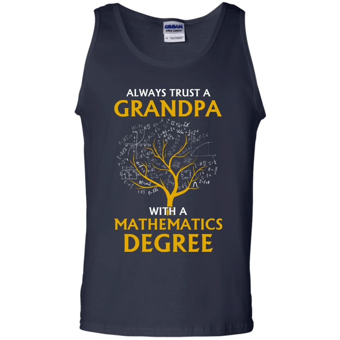 Always Trust A Grandpa With A Mathematics Degree-T-Shirt & Hoodie-Unisex Tank-Navy