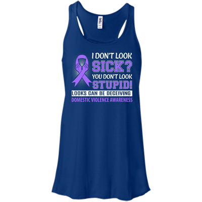 I Don't Look Sick Domestic Violence Awareness-T-Shirt & Hoodie-Women's Flowy Racerback Tank-True Royal
