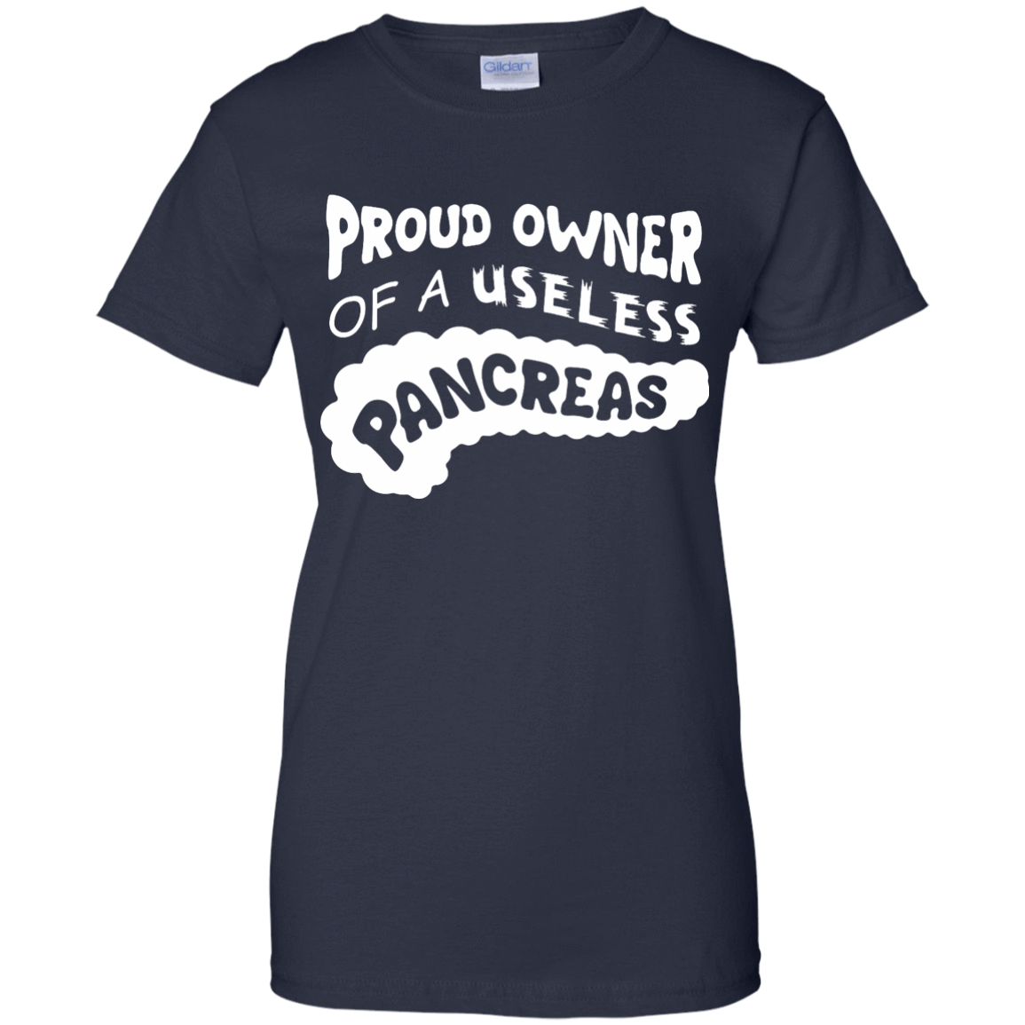 Proud Owner Of A Useless Pancreas Diabetes-T-Shirt & Hoodie-Women's T-Shirt-Navy