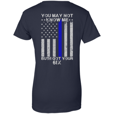 You may not know me but i got your 6 Police-T-Shirt & Hoodie-Women's T-Shirt-Navy