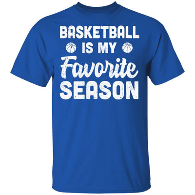 Basketball Is My Favorite Season Cool Saying For Sports Lovers-T-Shirt & Hoodie-Classic T-Shirt-Royal