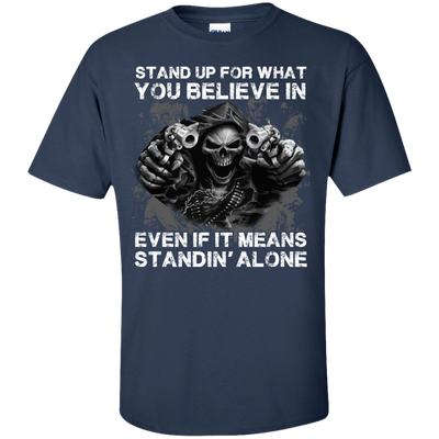 STAND UP FOR WHAT YOU BELIEVE-T-Shirt & Hoodie-Classic T-Shirt-Navy