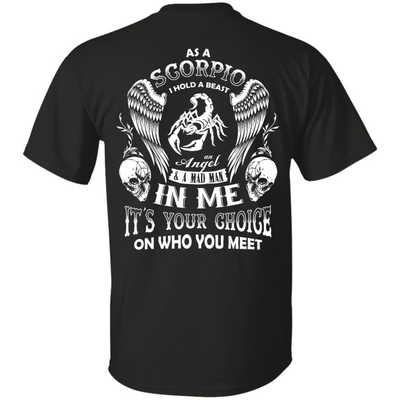 As A Scorpio I Hold A Beast An Angel A Madman In Me-T-Shirt & Hoodie-Classic T-Shirt-Black