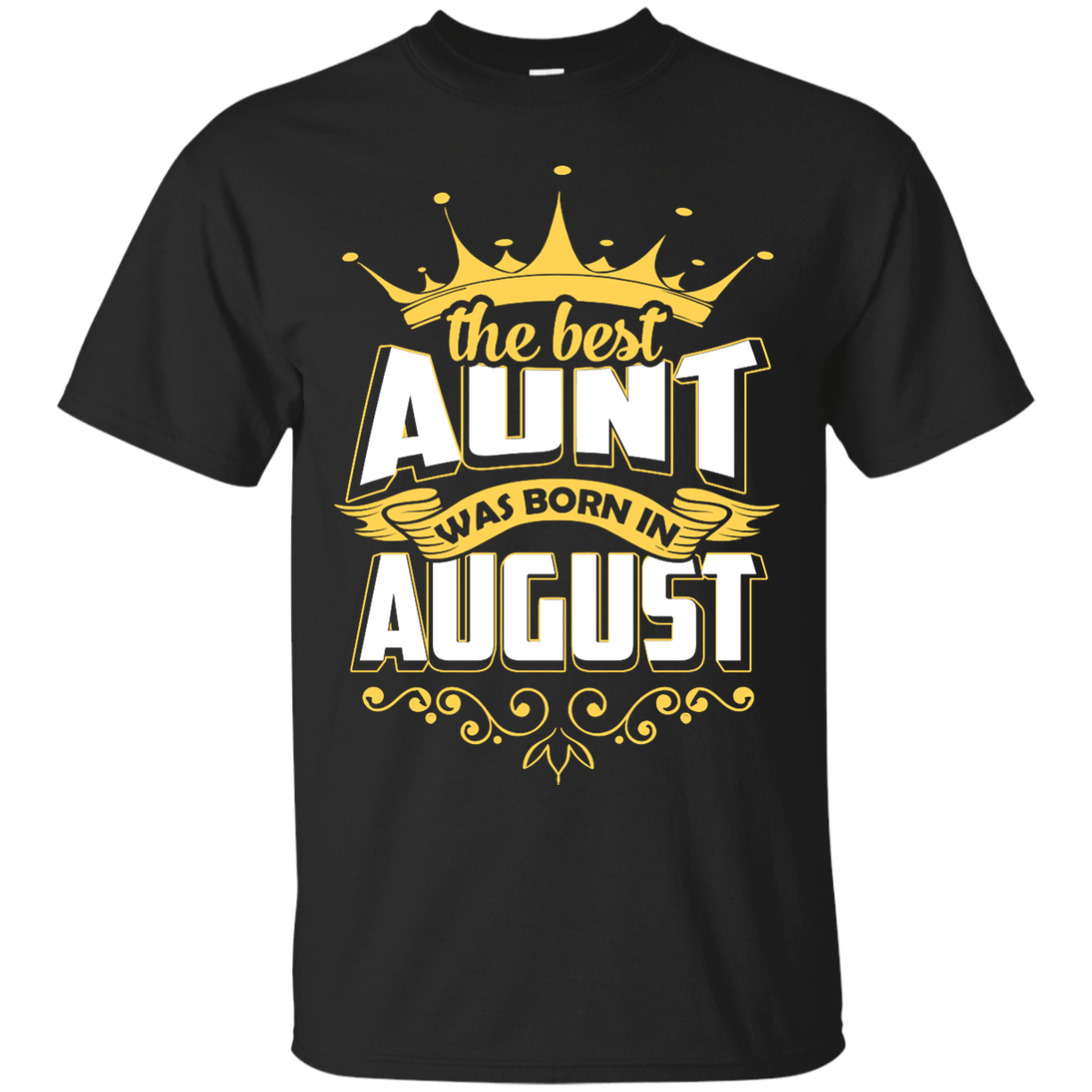 The Best Aunt Was Born In August-T-Shirt & Hoodie-Classic T-Shirt-Black