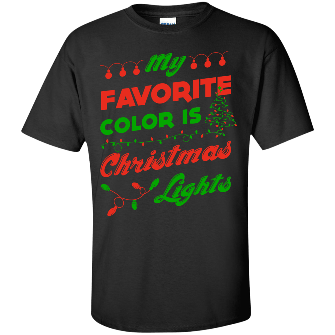 My favorite color is Christmas light-T-Shirt & Hoodie-Classic T-Shirt-Black
