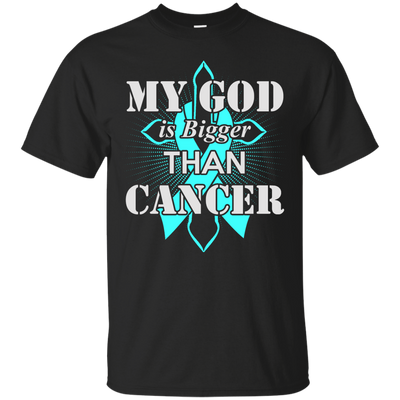 My God Is Bigger Than Cancer Teal Awareness Ribbon-T-Shirt & Hoodie-Classic T-Shirt-Black