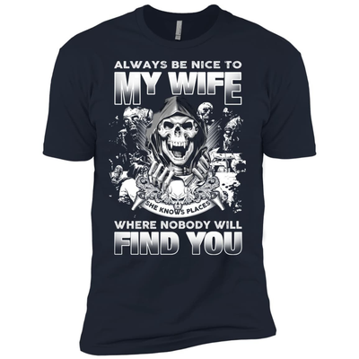 Always Be Nice To My Wife-T-Shirt & Hoodie-Premium T-Shirt-Midnight Navy
