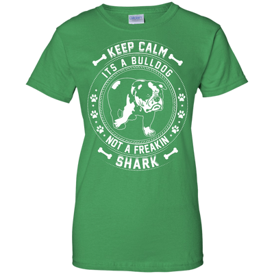 Keep Calm It's A Bulldog Not A Freaking Shark-T-Shirt & Hoodie-Women's T-Shirt-Irish Green