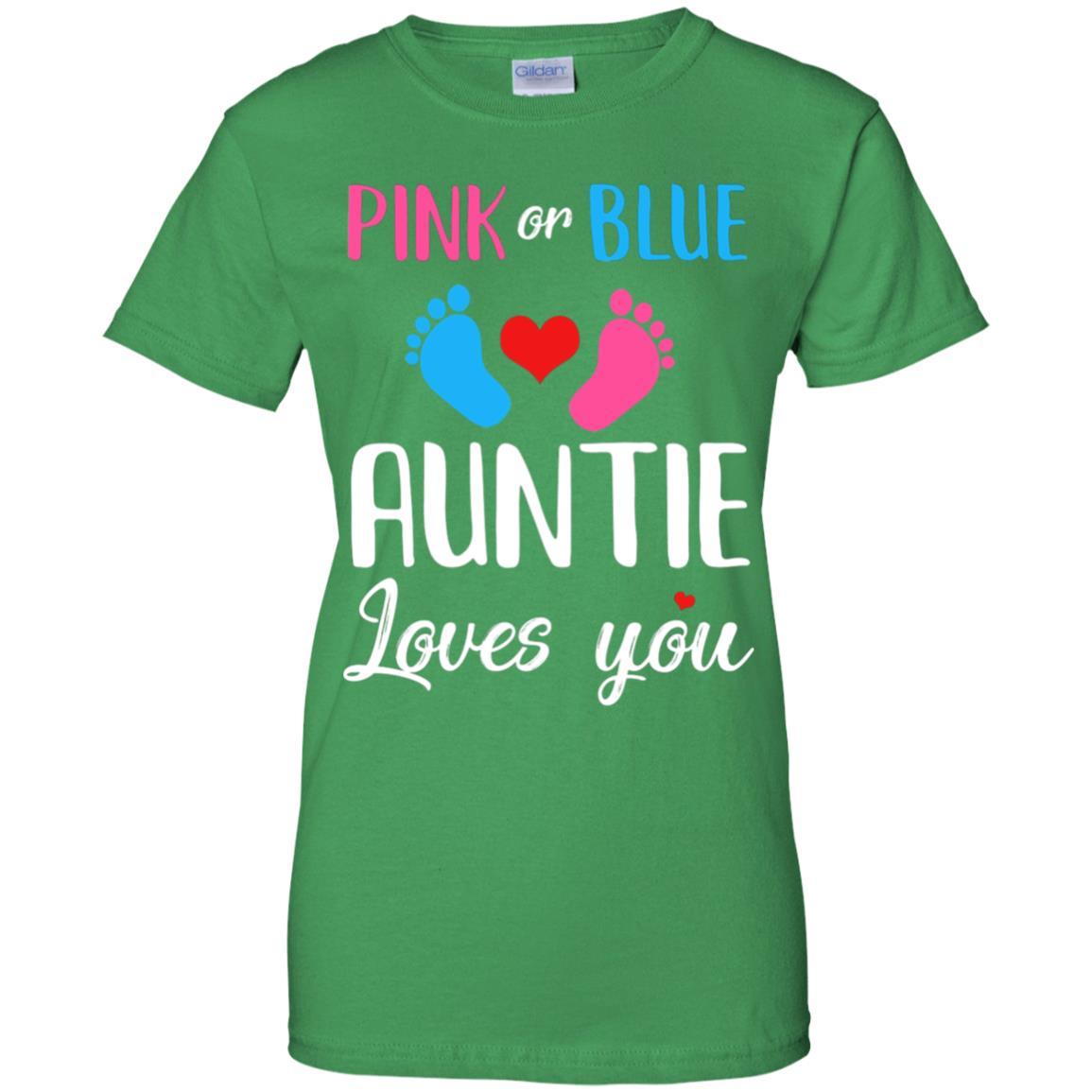 Pink Or Blue Auntie Loves You Funny Gender Reveal Party Gift-T-Shirt & Hoodie-Women's T-Shirt-Irish Green