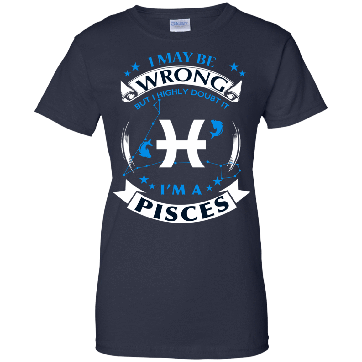 I may be wrong but I highly doubt it PISCES-T-Shirt & Hoodie-Women's T-Shirt-Navy