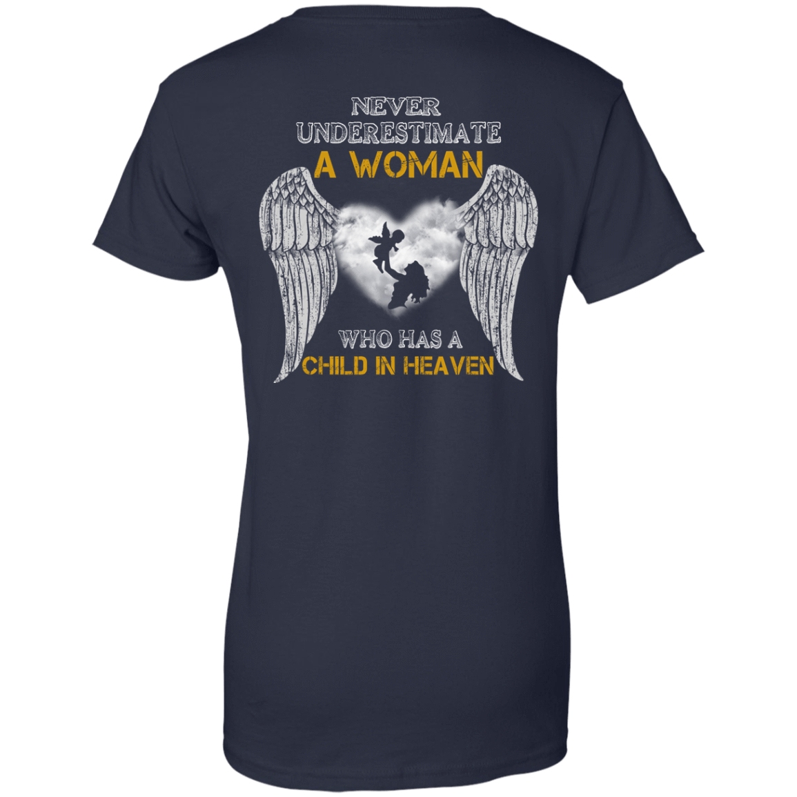 Never Undertimate A Woman Has Child In Heaven-T-Shirt & Hoodie-Women's T-Shirt-Navy