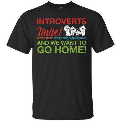 Introverts Unite We're Here We're Uncomfortable-T-Shirt & Hoodie-Classic T-Shirt-Black
