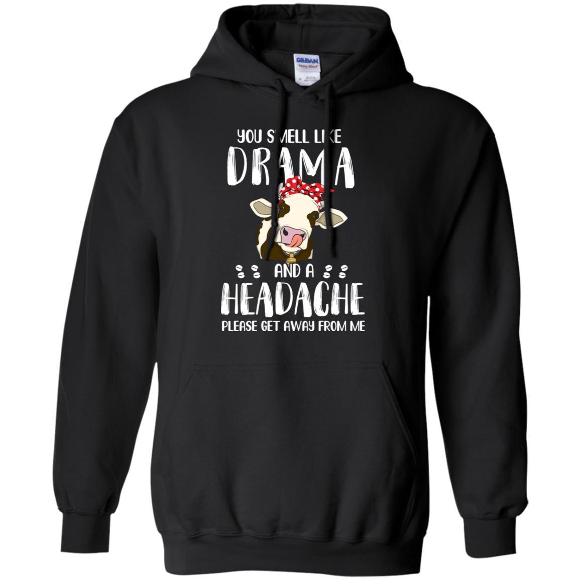 Cow You Smell Like Drama And A Headache-T-Shirt & Tank Top-Pullover Hoodie-Black