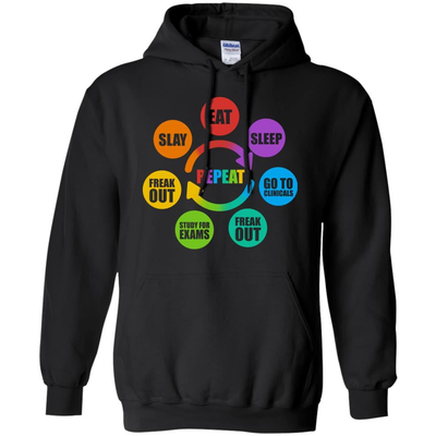 Eat Sleep Go to Clinicals Freak out Study for exams-T-Shirt & Hoodie-Pullover Hoodie-Black