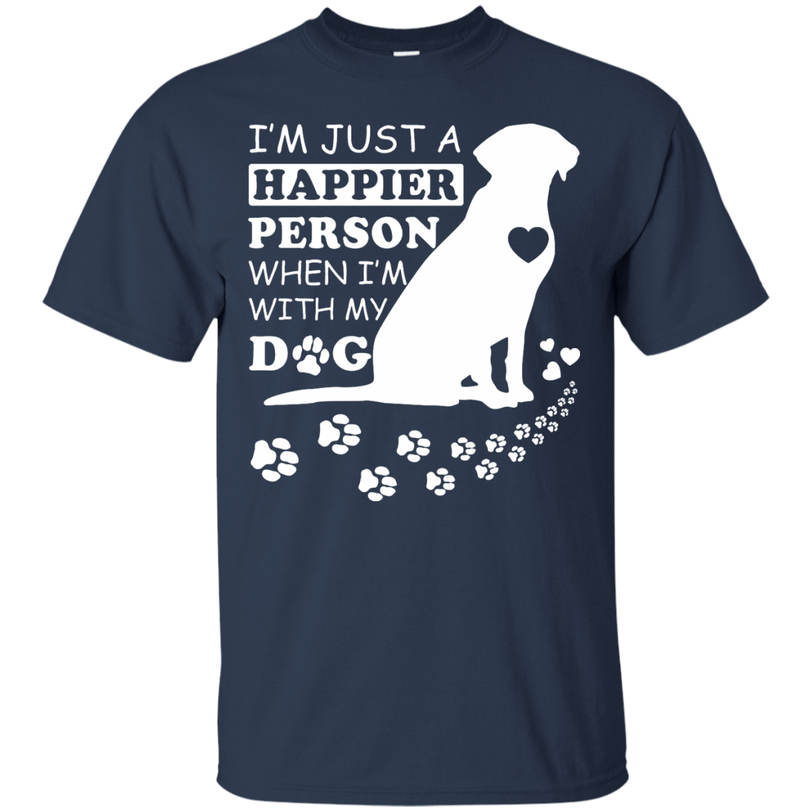 I'm Just A Happier Person When I'm With Dog-T-Shirt & Hoodie-Classic T-Shirt-Navy