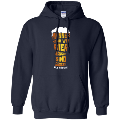 M‚àö¬ßnner Sind Wie Bier Manche Sind Besser Als Andere-T-Shirt & Hoodie-Pullover Hoodie-Navy