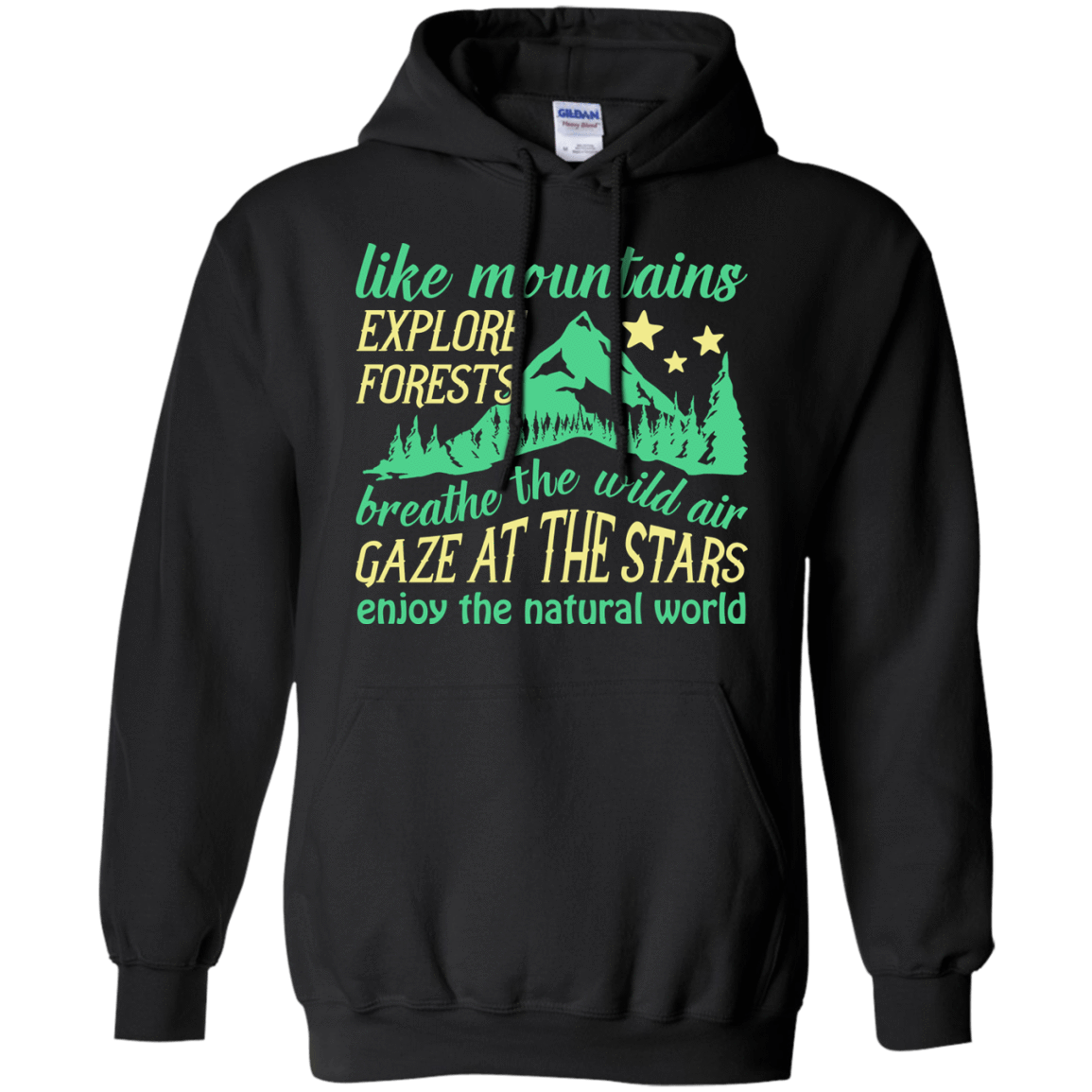 Like Mountains Explore Forests Breathe The Wild Air-T-Shirt & Hoodie-Pullover Hoodie-Black