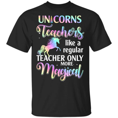 Unicorn Teachers Like A Regular Teacher Only More Magical-T-Shirt & Hoodie-Classic T-Shirt-Black
