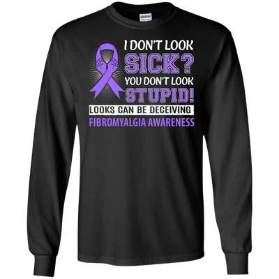 I Don't Look Sick Fibromyalgia Awareness-T-Shirt & Hoodie-Long Sleeve T-Shirt-Black