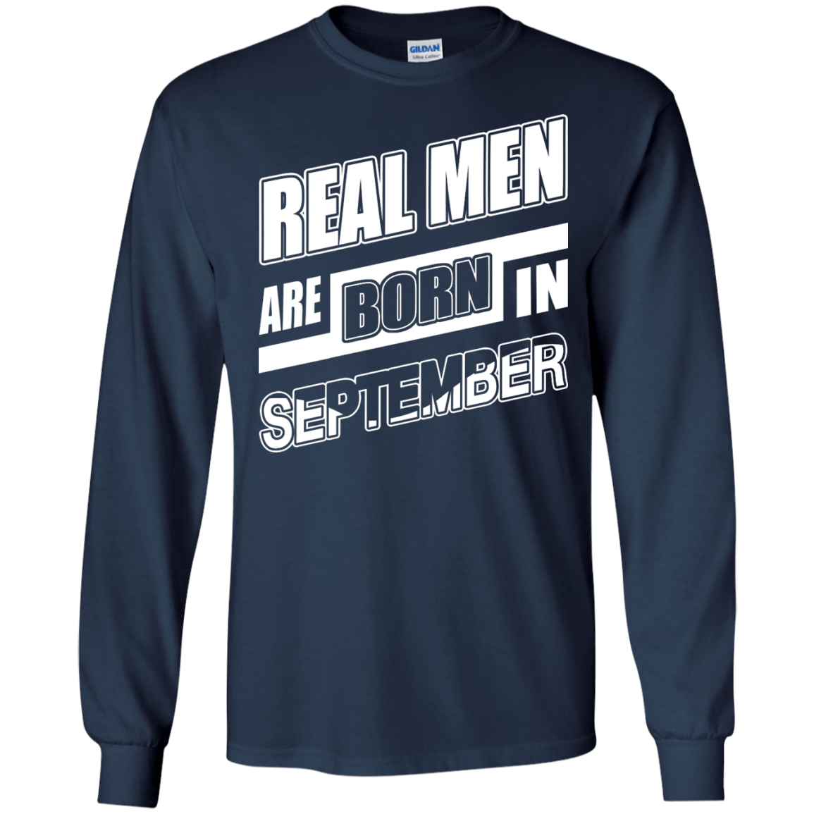 Real Men Are Born In September-T-Shirt & Hoodie-Long Sleeve T-Shirt-Navy