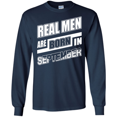 Real Men Are Born In September-T-Shirt & Hoodie-Long Sleeve T-Shirt-Navy
