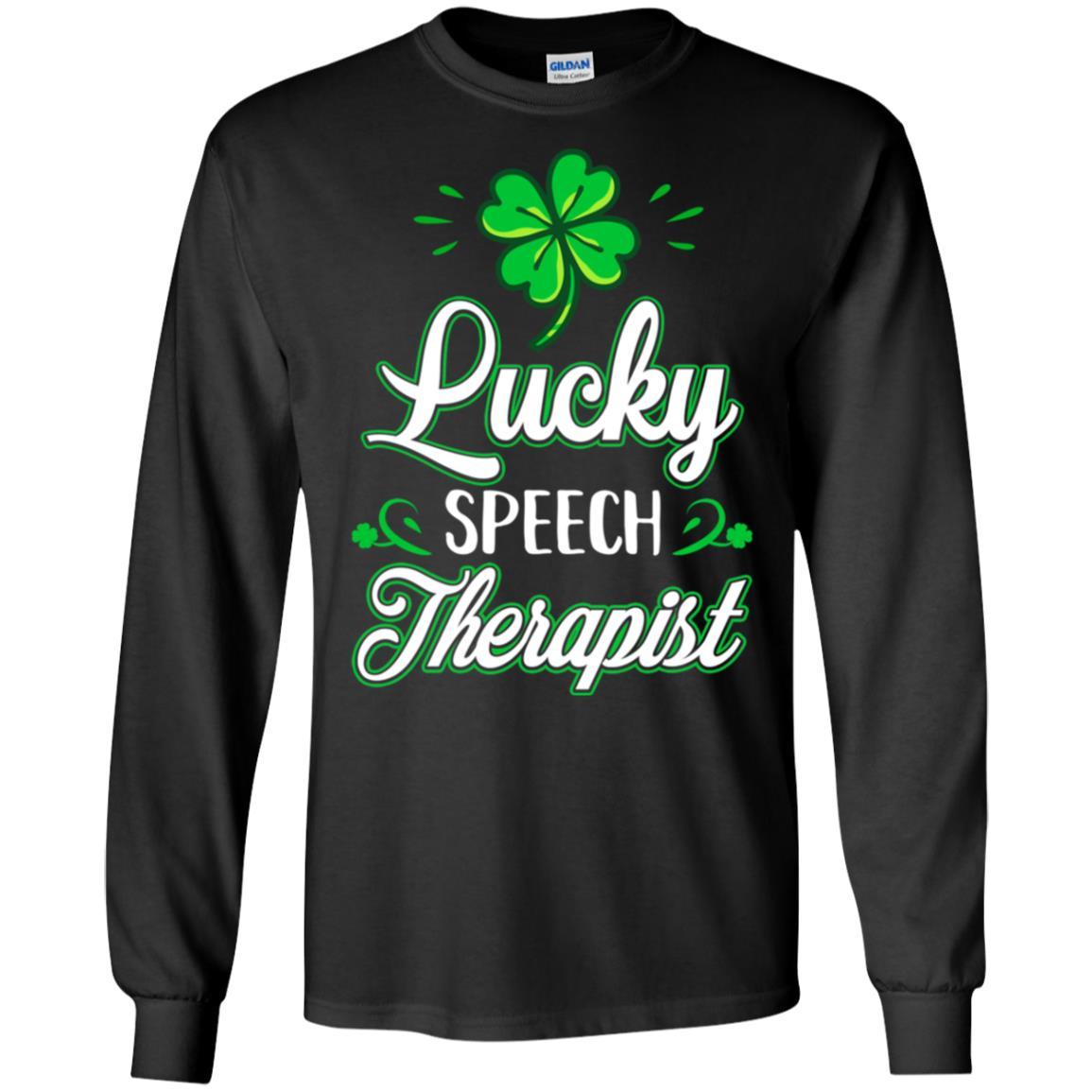 Lucky Speech Therapist St Patricks Day School Teacher-T-Shirt & Hoodie-Long Sleeve T-Shirt-Black