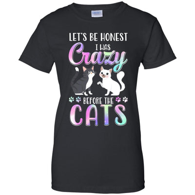 Let's Be Honest I Was Crazy Before The Cats-T-Shirt & Tank Top-Women's T-Shirt-Black