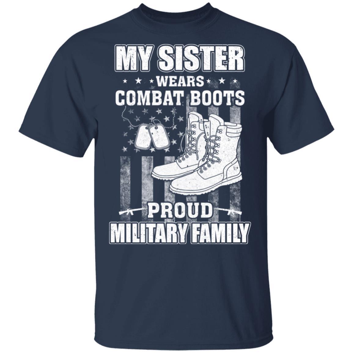 My Sister Wears Combat Boots Proud Military Family-T-Shirt & Hoodie-Classic T-Shirt-Navy