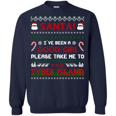 Santa I've Been A Good Girl Please Take Me To Tybee Island-T-Shirt & Hoodie-Crewneck Sweatshirt-Navy