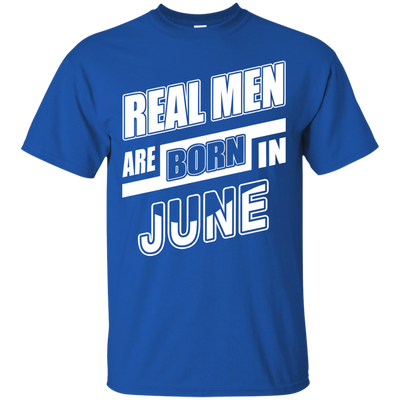 Real Men Are Born In June-T-Shirt & Hoodie-Classic T-Shirt-Royal