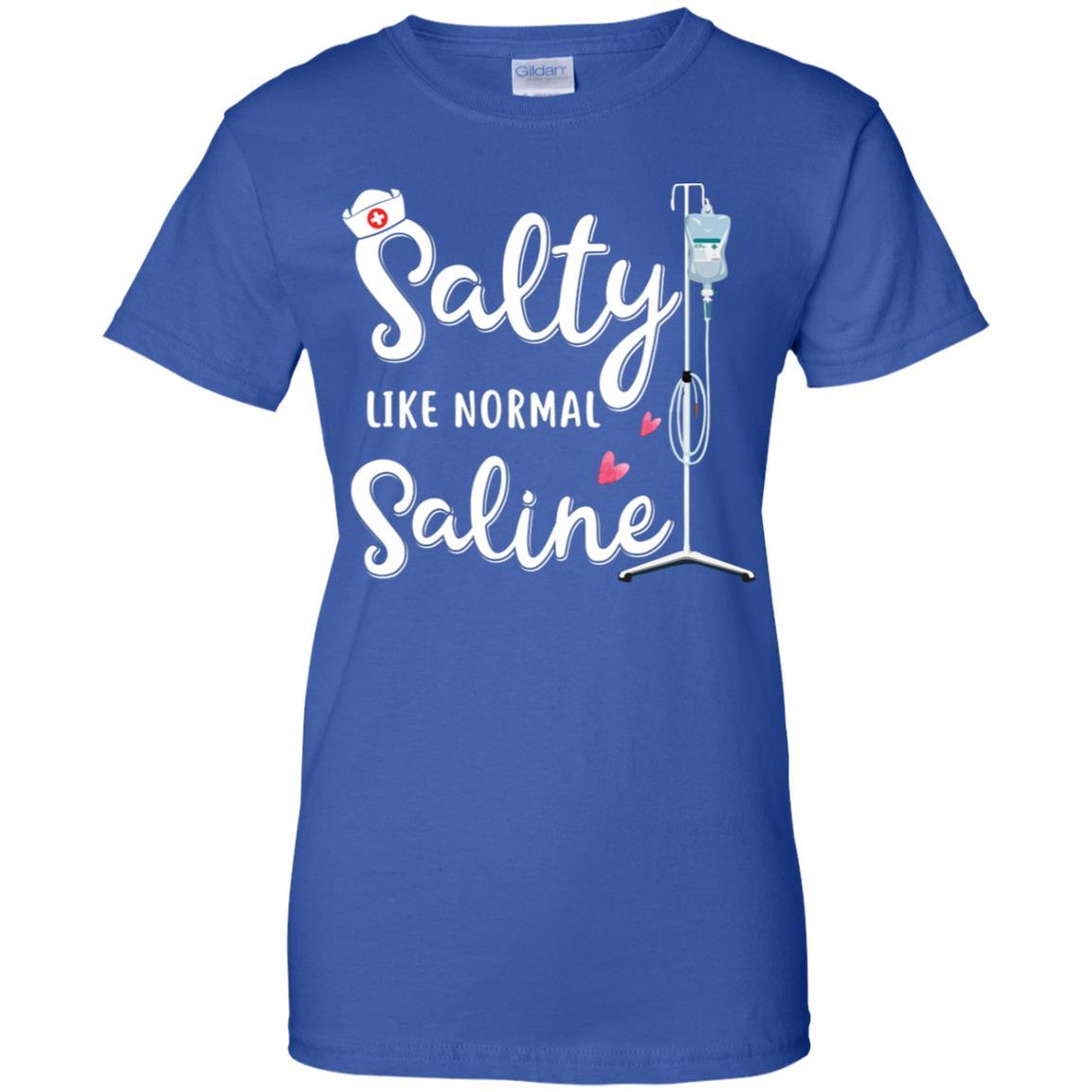 Salty Like Normal Saline Funny Nurse Gift-T-Shirt & Tank Top-Women's T-Shirt-Royal