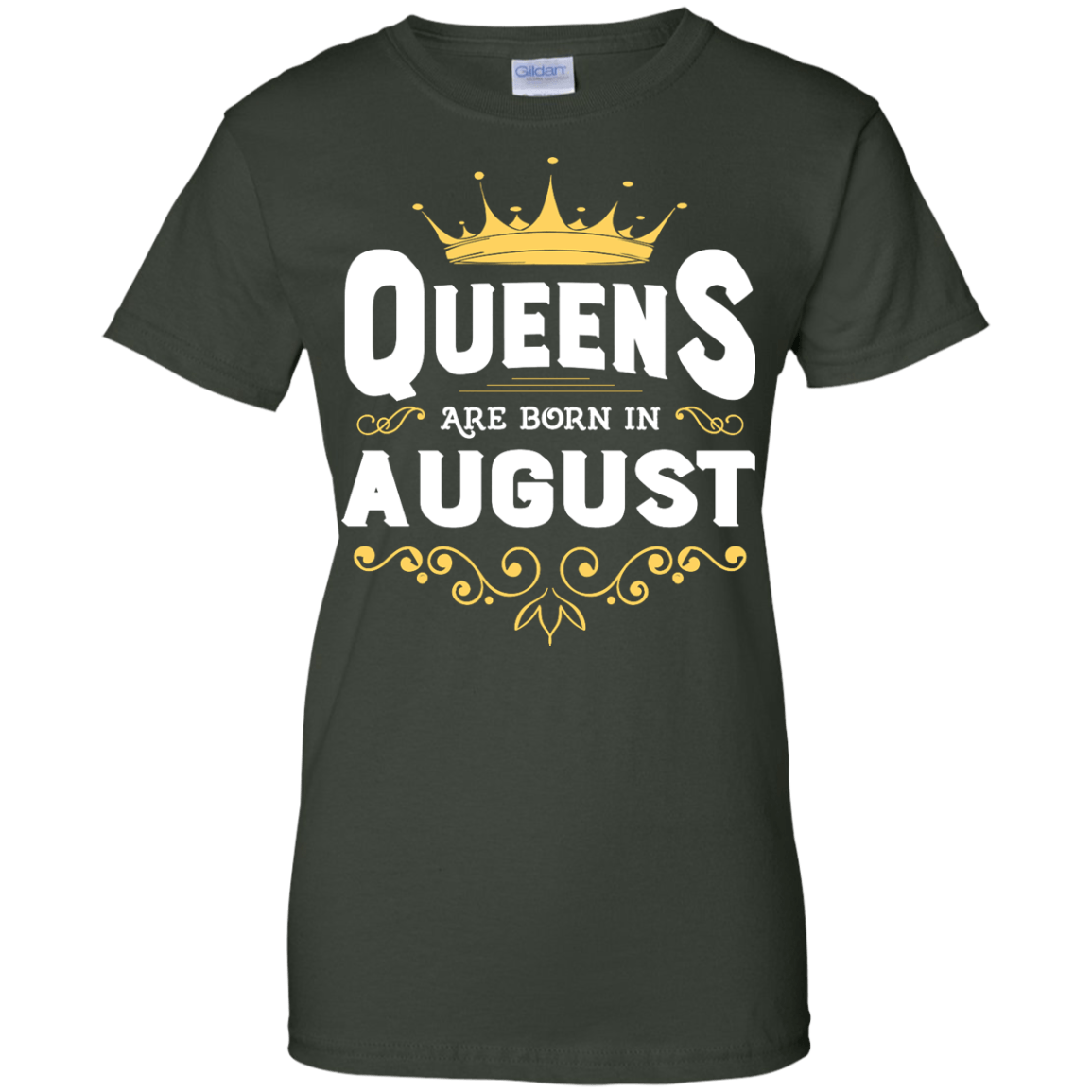 Queens Are Born In August-T-Shirt & Hoodie-Women's T-Shirt-Forest Green