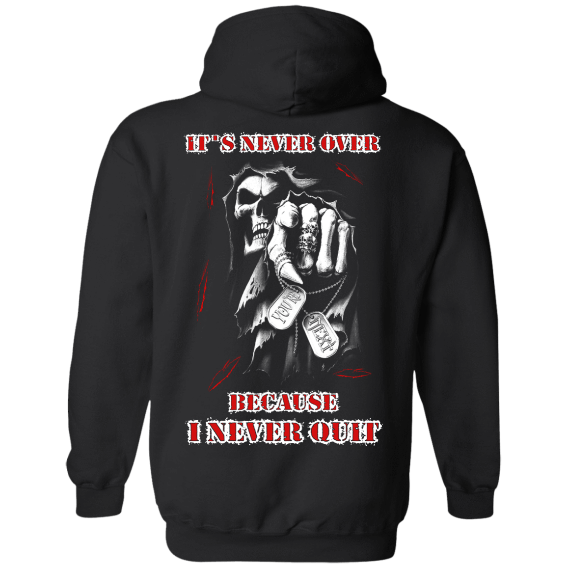 It's Never Over Because I Never Quit-T-Shirt & Hoodie-Pullover Hoodie-Black