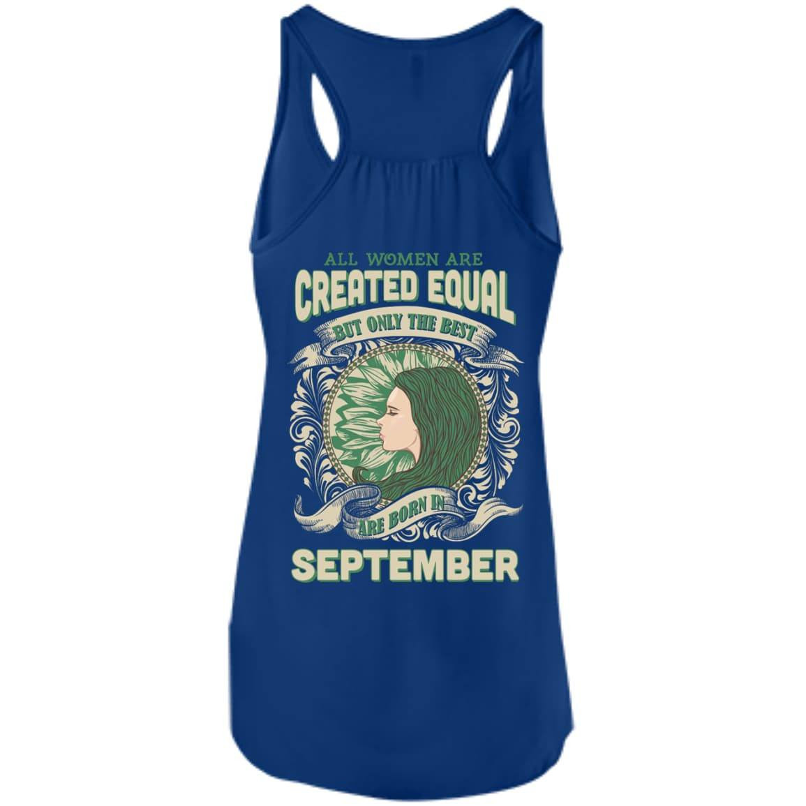 All Women Are Created Equal The Best Born In SEPTEMBER-T-Shirt & Hoodie-Women's Flowy Racerback Tank-True Royal