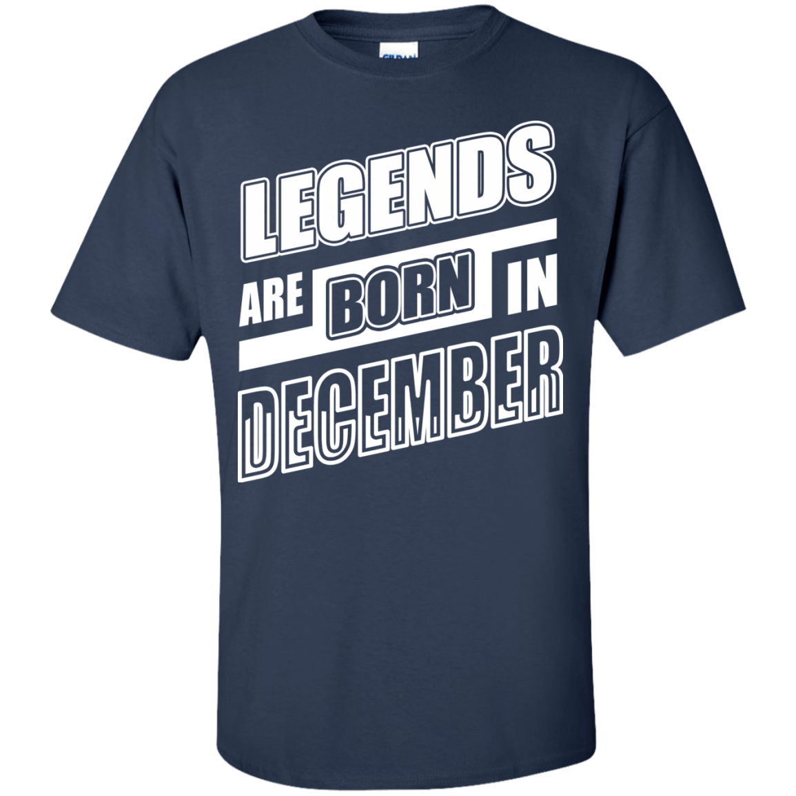 Legends are born in DECEMBER-T-Shirt & Hoodie-Classic T-Shirt-Navy